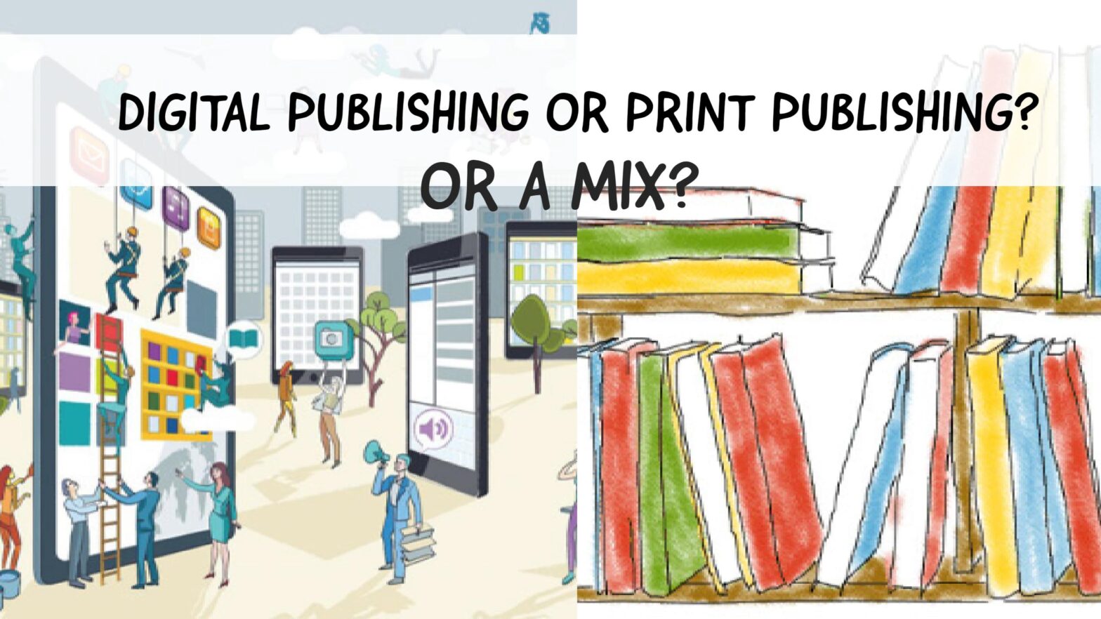 Digital Publishing Vs Print Publishing