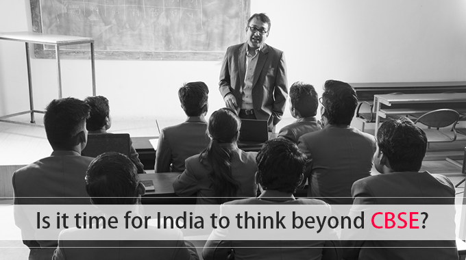 Is it time for India to think beyond CBSE