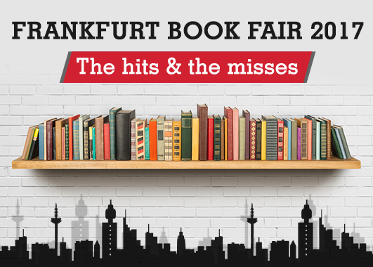 Frankfurt Book Fair 2017: The Hits & The Misses