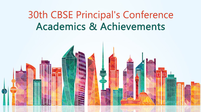 30th CBSE Principals’ Conference – Uplifting Education